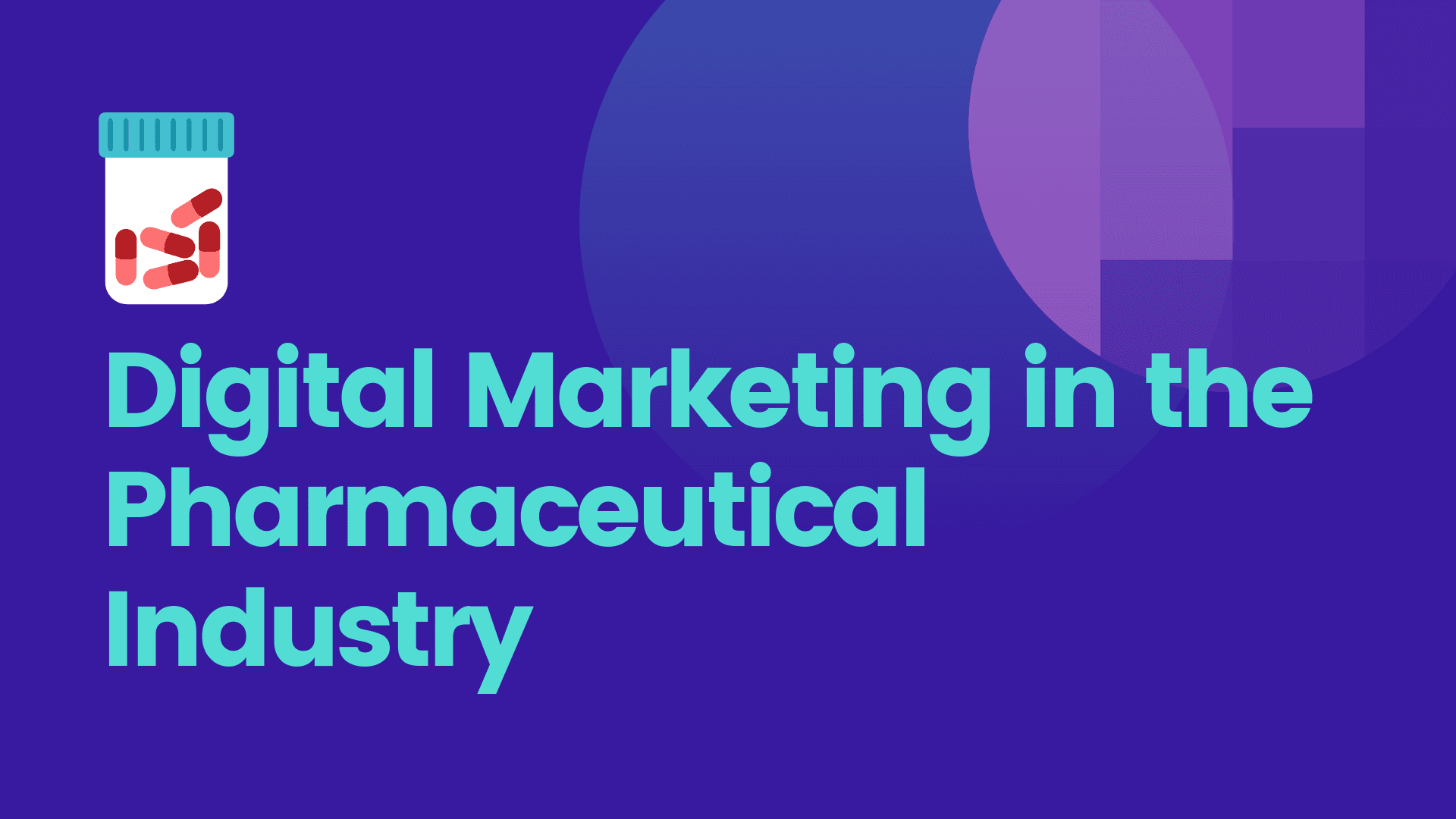 Digital Marketing in Pharmaceutical Industry